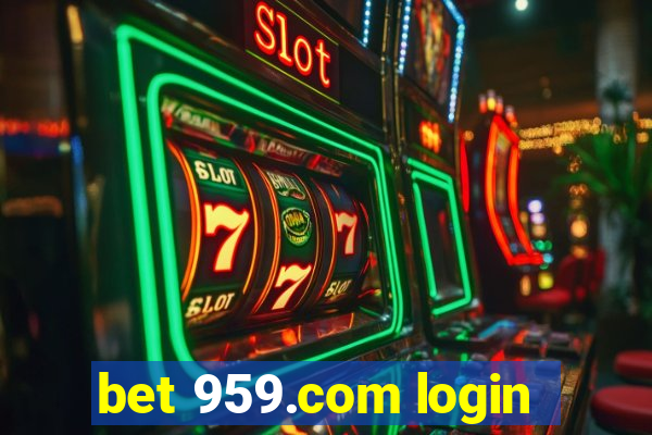 bet 959.com login